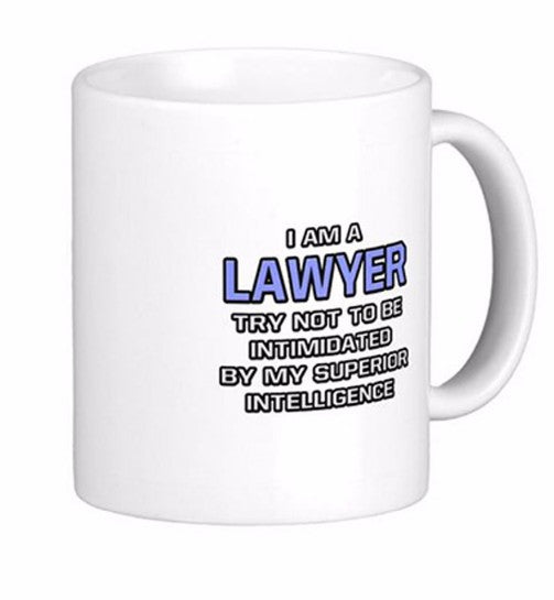 Lawyer Joke Superior Intelligence Mugs
