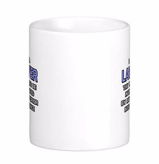 Lawyer Joke Superior Intelligence Mugs