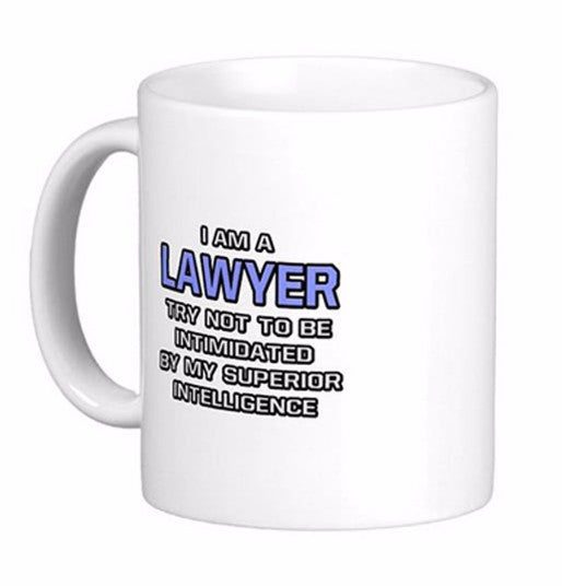Lawyer Joke Superior Intelligence Mugs