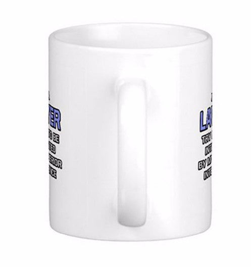 Lawyer Joke Superior Intelligence Mugs