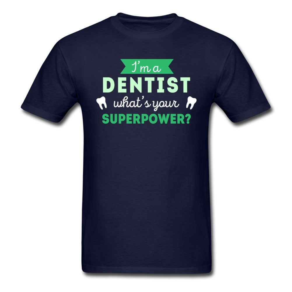 T Shirt Men Dentist Superpower